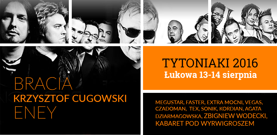 Tytoniaki 2016 - Łukowa - 12-14 sierpnia 2016